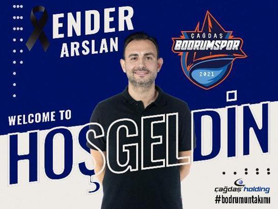 Çağdaş Bodrum Ender Arslan'ı açıkladı
