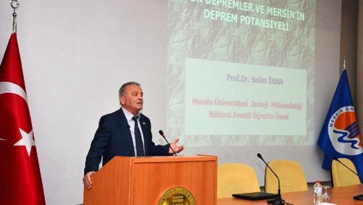 Prof. Dr. İnan:  Mersin'de büyük ölçekli ve yıkıcı bir deprem üretecek enerji birikimi yok