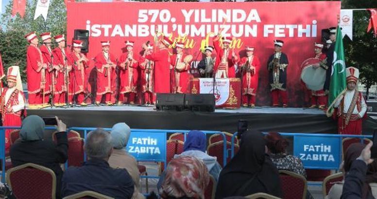 İstanbul’un Fethi’nin 570’inci yılı Saraçhane’de kutlandı