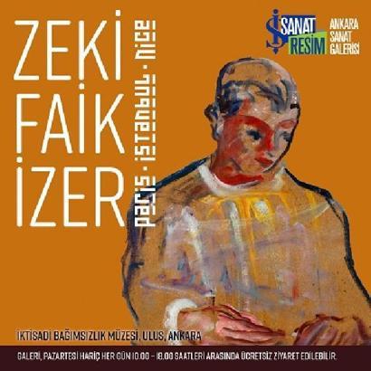 Zeki Faik İzer'in 'Paris, İstanbul, Nice' sergisi Ankara'da açıldı