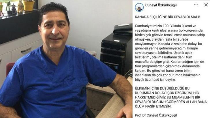 Uluslararası tıp kongresine davet edilen profesöre Kanada'dan 'vize' verilmedi
