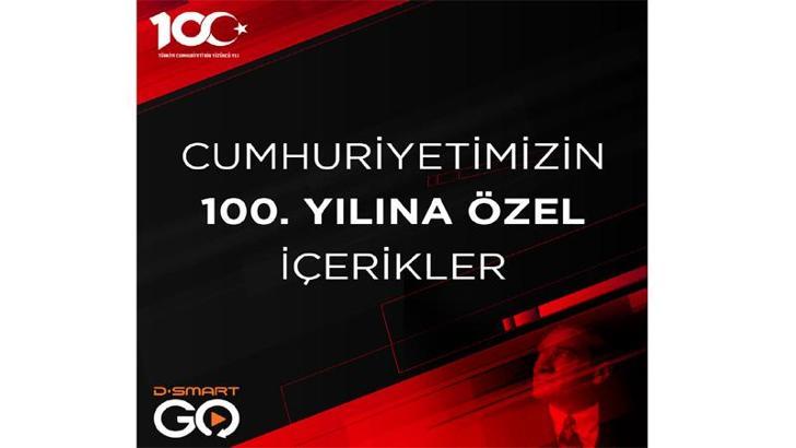 D-Smart GO’dan Cumhuriyetin 100’üncü yılına özel içerikler