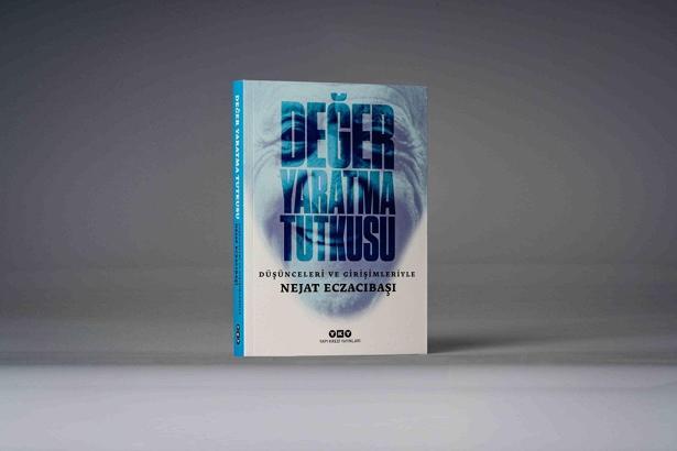 Nejat Eczacıbaşı’nın hayatı ‘Değer Yaratma Tutkusu’ kitabında anlatıldı