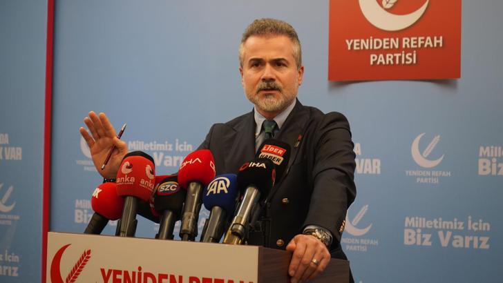 Yeniden Refah Partili Kılıç: AK Parti'nin tavrını daha açık ortaya koyması lazım