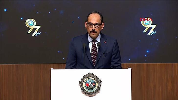 MİT Başkanı Kalın: Hegemonik güçler uluslararası sistemi tahrip ediyor