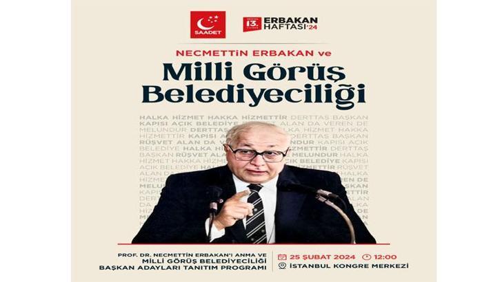 Saadet Partisi, Erbakan'ı vefatının 13'üncü yılında İstanbul adaylarıyla anacak