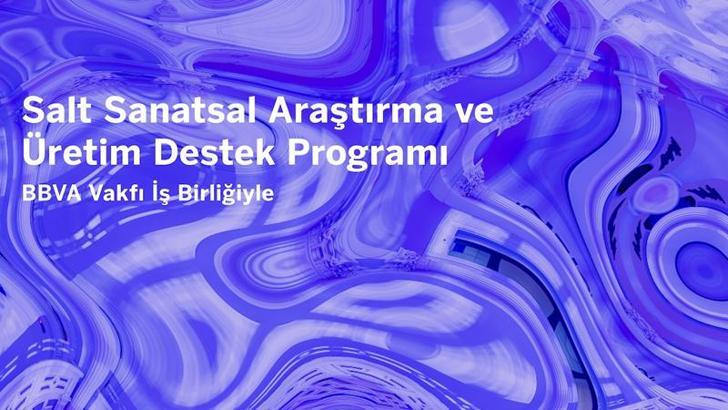 Salt Sanatsal Araştırma ve Üretim Destek Programı’na başvurular başladı