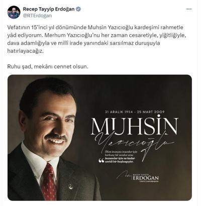 Cumhurbaşkanı Erdoğan, Muhsin Yazıcıoğlu'nu andı