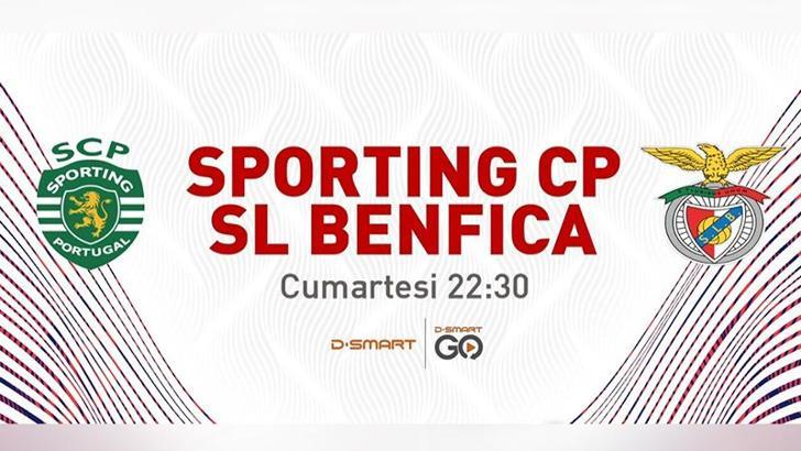 Portekiz'de Sporting ile Benfica arasındaki şampiyonluk maçı D-Smart ve D-Smart GO'da