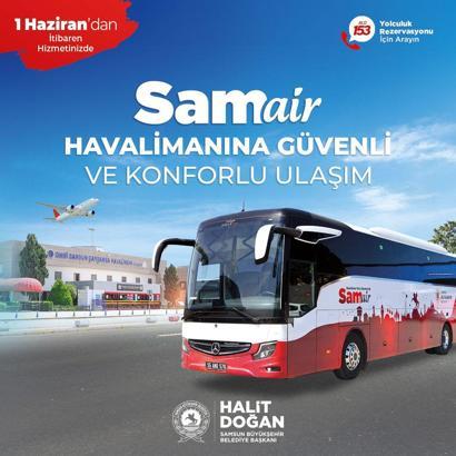 Havaalanına ulaşımı SAMAIR ile Büyükşehir sağlayacak