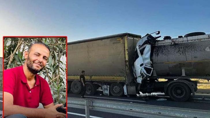TIR'a arkadan çarpan tankerin şoförü, 3 günlük yaşam savaşını kaybetti