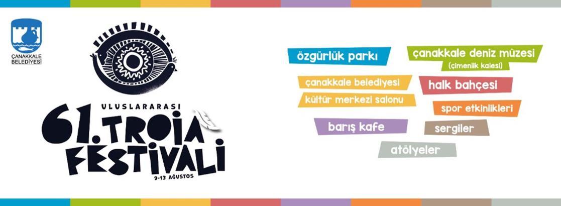 Çanakkale 61'inci Uluslararası Troia Festivali'nde tarih belli oldu