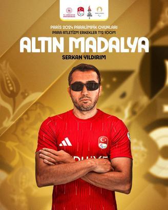 Milli para atlet Serkan Yıldırım, 100 metre finalinde altın madalya kazandım
