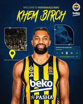 Fenerbahçe Beko, Khem Birch'i kadrosuna kattı