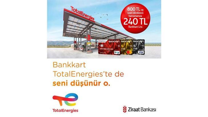 TotalEnergies İstasyonları’nda 240 lira bankkart lira hediye