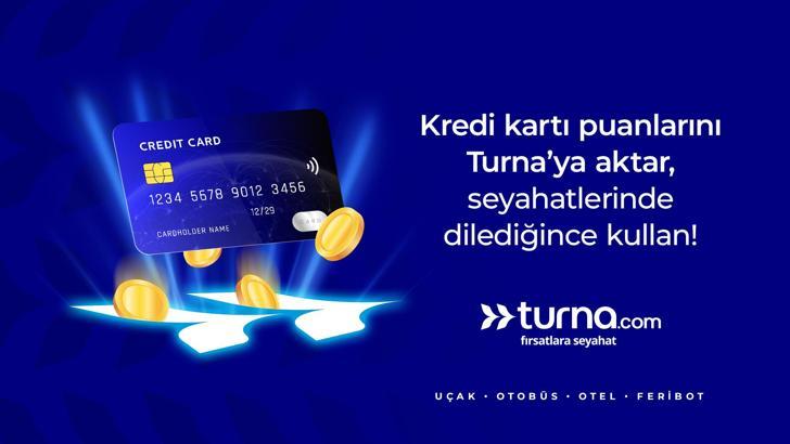 Turna.com, kredi kartı puanlarını seyahat fırsatlarına dönüÅŸtürdüÄŸünü duyurdu