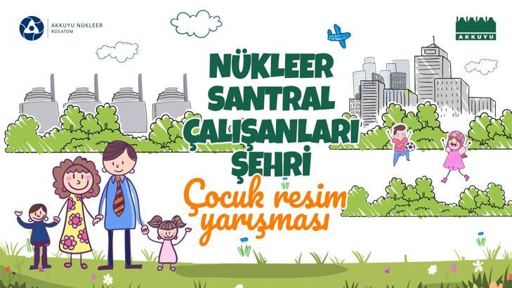 Akkuyu Nükleer A.Ş’nin düzenlediği Ulusal Çocuk Resim Yarışması’na başvurular başladı