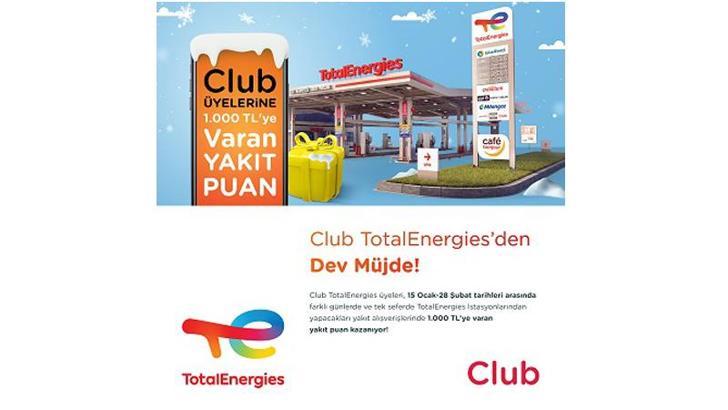 Club TotalEnergies üyelerine 1000 TL’ye varan yakıt puan hediye