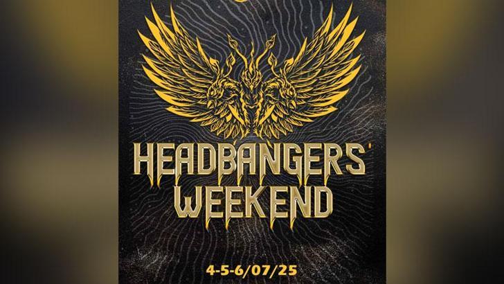 Headbangers' Weekend, 4, 5 ve 6 Temmuz'da İstanbul'da