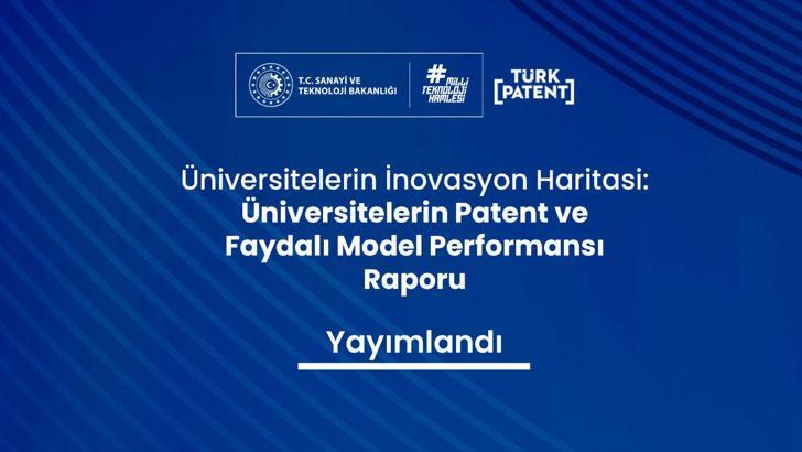 ‘Üniversitelerin Patent ve Faydalı Model Performansı Raporu’ yayımlandı