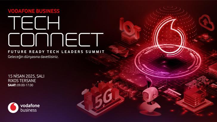 Vodafone Busıness Tech Connect etkinliği için geri sayım başladı