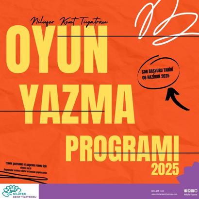 Nilüfer Kent Tiyatrosu'nun Oyun Yazma Programı’na başvurular başlıyor