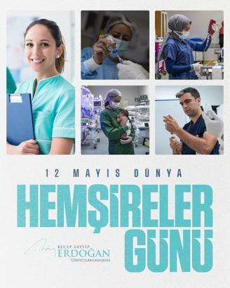 Cumhurbaşkanı Erdoğan'dan Hemşireler Günü mesajı