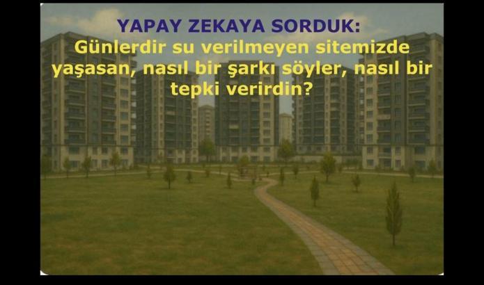 Yaşadıkları su kesintisine dikkat çekmek için yapay zekayla şarkı yaptılar