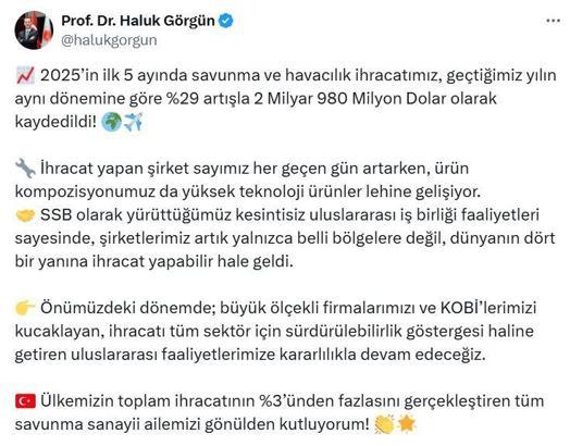Haluk Görgün: Yılın ilk 5 ayında savunma ve havacılık ihracatımız 2 milyar 980 milyon dolar oldu