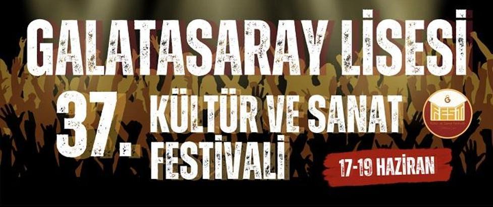 Galatasaray Lisesi'nin 37’nci Kültür ve Sanat Festivali başlıyor