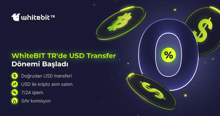 WhiteBIT TR, sıfır komisyonla 7 gün 24 saat USD yatırma- çekme hizmeti sunduğunu duyurdu