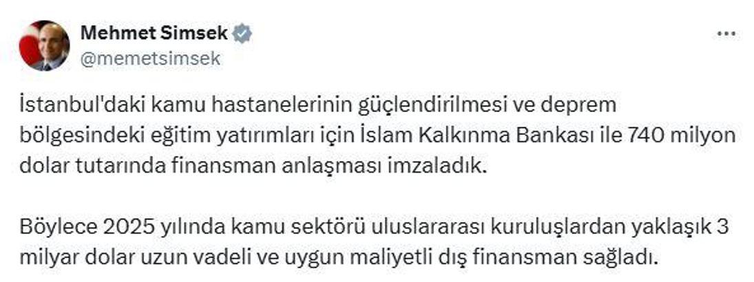 Bakan Şimşek: İslam Kalkınma Bankası ile 740 milyon dolar tutarında finansman anlaşması imzaladık
