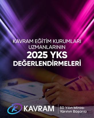Kavram Eğitim Kurumları uzmanları YKS sınavını değerlendirdi
