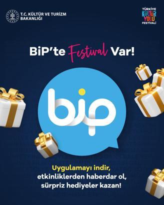 BİP, Türkiye Kültür Yolu Festivali’ne özel servis açtı