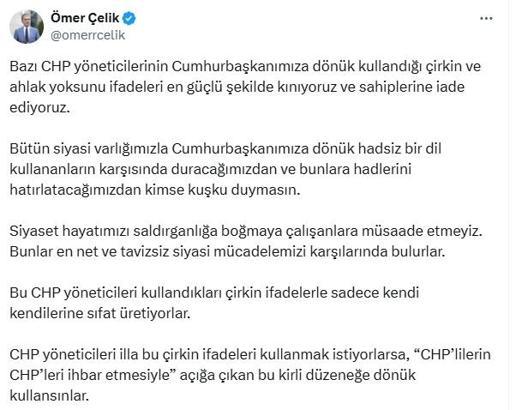 AK Parti'li Çelik: CHP yöneticilerinin Cumhurbaşkanımıza dönük ifadelerini kınıyoruz