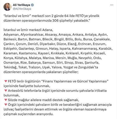Bakan Yerlikaya: 64 ilde FETÖ operasyonlarında 306 şüpheli yakalandı