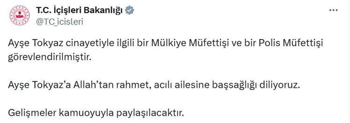Ayşe Tokyaz cinayetiyle ilgili mülkiye müfettişi ve polis müfettişi görevlendirildi
