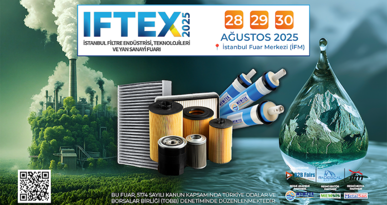 Filtrasyon sektörü, 28-30 Ağustos’ta IFTEX 2025’te buluşacak