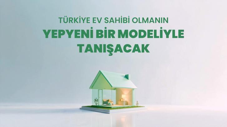 Bakanlıktan konut almayı kolaylaştıracak finansman modeli