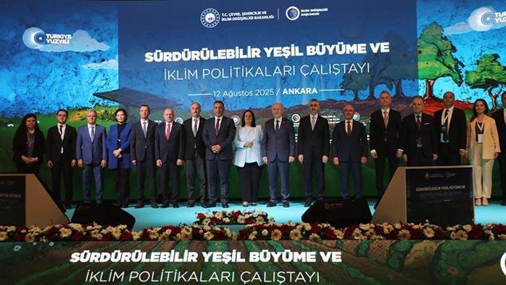 Ankara'da 'Sürdürülebilir Yeşil Büyüme ve İklim Politikaları Çalıştayı'