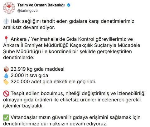 Ankara'da halk sağlığını tehdit eden 23,9 ton gıda ürünü ele geçirildi