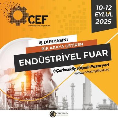 Çerkezköy Endüstriyel Fuarı, 10 Eylül'de kapılarını açacak