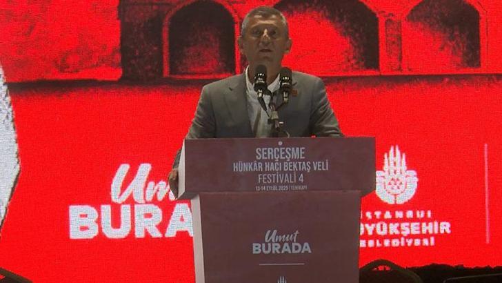 CHP Genel Başkanı Özel, Serçeşme Hünkar Hacı Bektaş Veli Festivali'ne katıldı