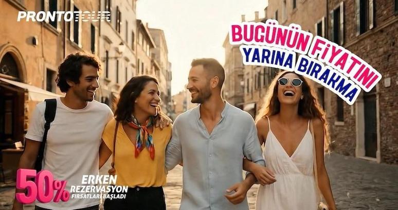 Prontotour 2026 erken rezervasyon kampanyasını yüzde 50 indirimle başlattı