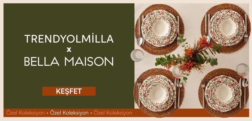 Trendyolmilla Home x Bella Maison’dan özel koleksiyon