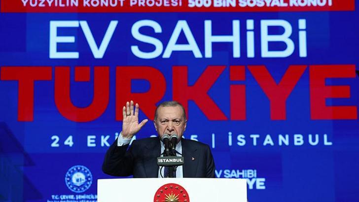 Cumhurbaşkanı Erdoğan: Projemizle 81 ilimizin tamamında toplam 500 bin konut yapacağız