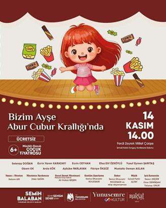 'Bizim Ayşe Abur Cubur Krallığı'nda oyununu çocuklar için sahneleyecek