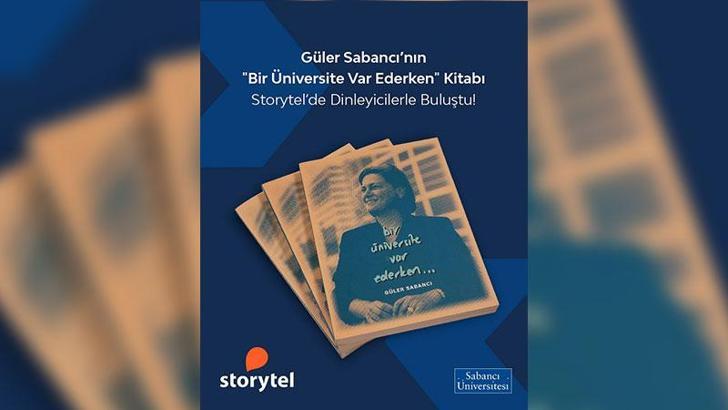 Güler Sabancı’nın ‘Bir Üniversite Var Ederken’ kitabı Storytel’de dinleyicilerle buluştu