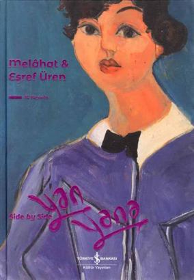 Üren ve Eyüboğlu çiftlerinin sanat yolculuğu ‘Yan Yana’ kitabında bir araya getirildi