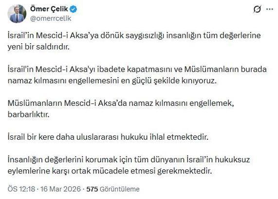 AK Parti'li Çelik: İsrail'in Mescid-i Aksa'yı ibadete kapatmasını kınıyoruz